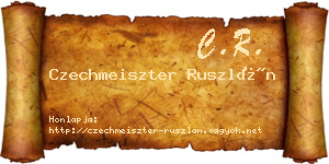 Czechmeiszter Ruszlán névjegykártya